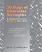 Book Cover 30 Days of Character Strengths: A Guided Practice to Ignite Your Best