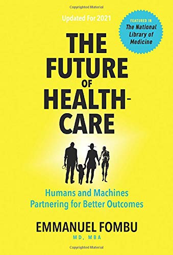 Book Cover The Future of Healthcare: Humans and Machines Partnering for Better Outcomes