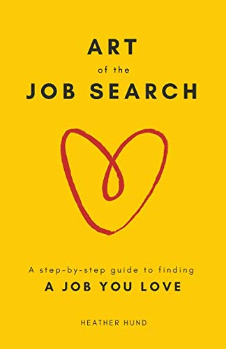 Book Cover Art of the Job Search: A Step-By-Step Guide to Finding a Job You Love