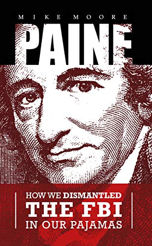 Book Cover PAINE: How We Dismantled the FBI In Our Pajamas