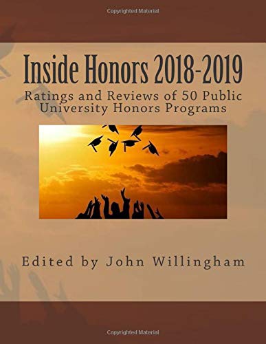 Book Cover Inside Honors 2018-2019: Ratings and Reviews of 50 Public University Honors Programs