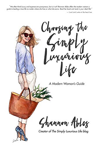 Book Cover Choosing the Simply Luxurious Life: A Modern Woman's Guide