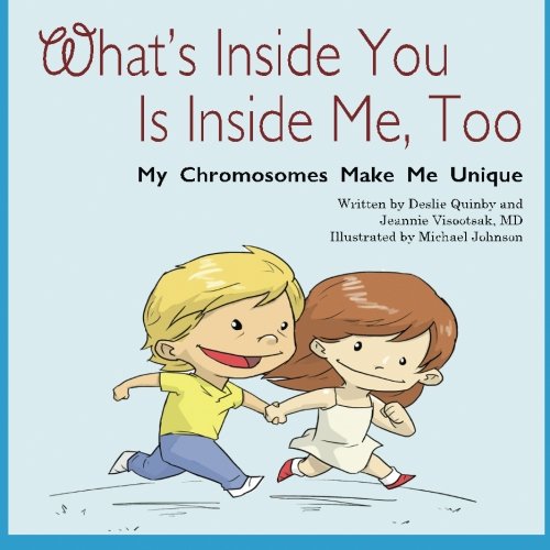 Book Cover What's Inside You Is Inside Me, Too: My Chromosomes Make Me Unique