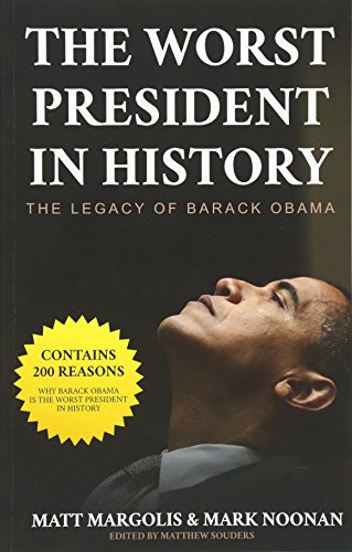 Book Cover The Worst President in History: The Legacy of Barack Obama