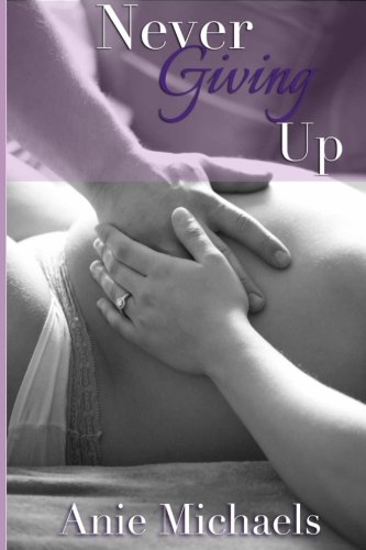 Never Giving Up (The Never Series) (Volume 3)