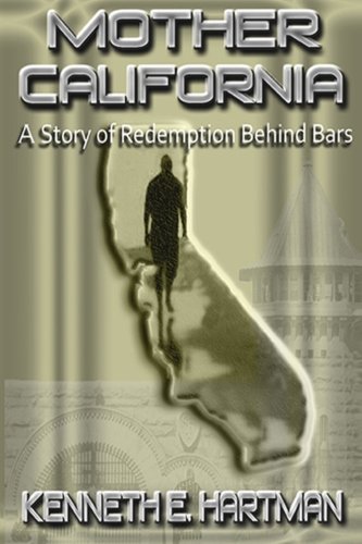 Book Cover Mother California: A Story of Redemption Behind Bars