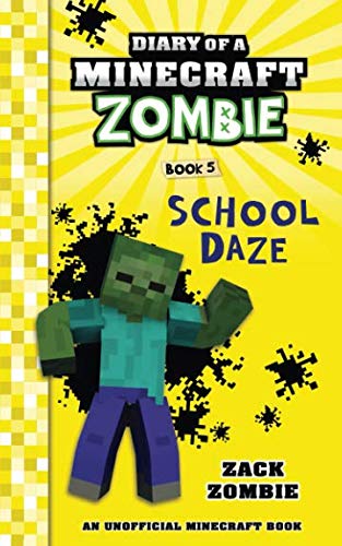Book Cover Diary of a Minecraft Zombie Book 5: School Daze (Volume 5)
