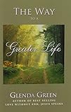 The Way to a Greater Life