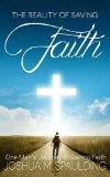 The Reality of Saving Faith: One man's journey to saving faith