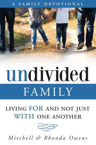 Book Cover Undivided: A Family Devotional: Living FOR And Not Just WITH One Another