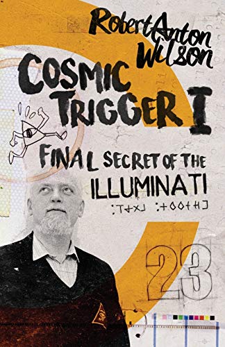 Book Cover Cosmic Trigger I: Final Secret of the Illuminati (Volume 1)