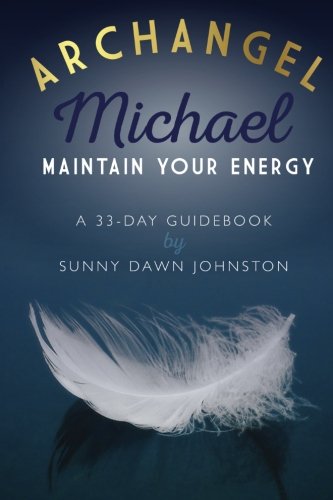 Book Cover Archangel Michael: Maintain Your Energy: A 33-Day Guidebook