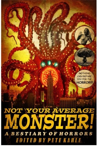 Book Cover Not Your Average Monster: A Bestiary of Horrors