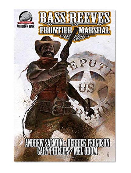 Book Cover Bass Reeves Frontier Marshal Volume 1