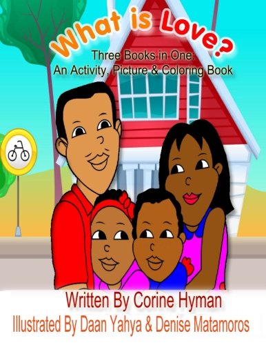 Book Cover What is Love: An Activity, Picture and Coloring Book