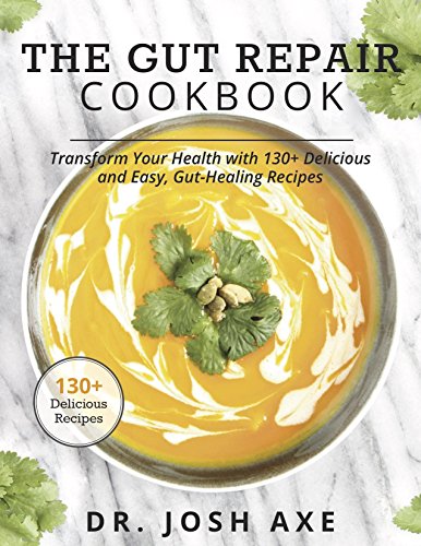 Book Cover The Gut Repair Cookbook: 101 Recipes That Will Nourish and Delight Your Gut