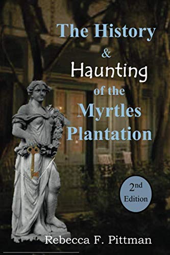 Book Cover The History and Haunting of the Myrtles Plantation, 2nd Edition