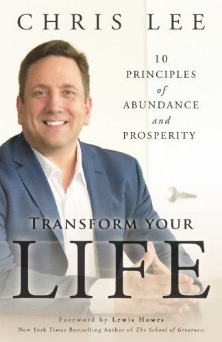 Book Cover Transform Your Life: 10 Principles of Abundance and Prosperity