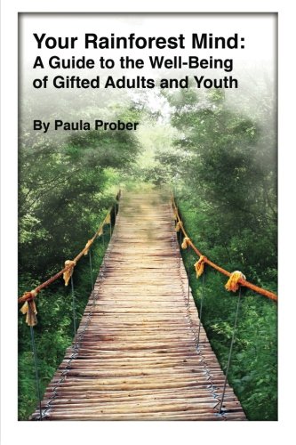 Book Cover Your Rainforest Mind: A Guide to the Well-Being of Gifted Adults and Youth