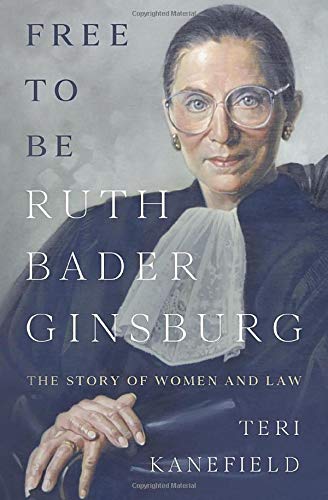 Book Cover Free to Be Ruth Bader Ginsburg: The Story of Women and Law