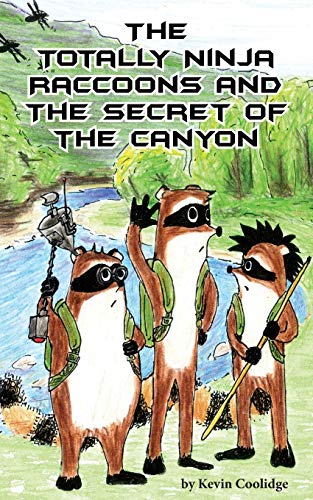 Book Cover The Totally Ninja Raccoons and the Secret of the Canyon