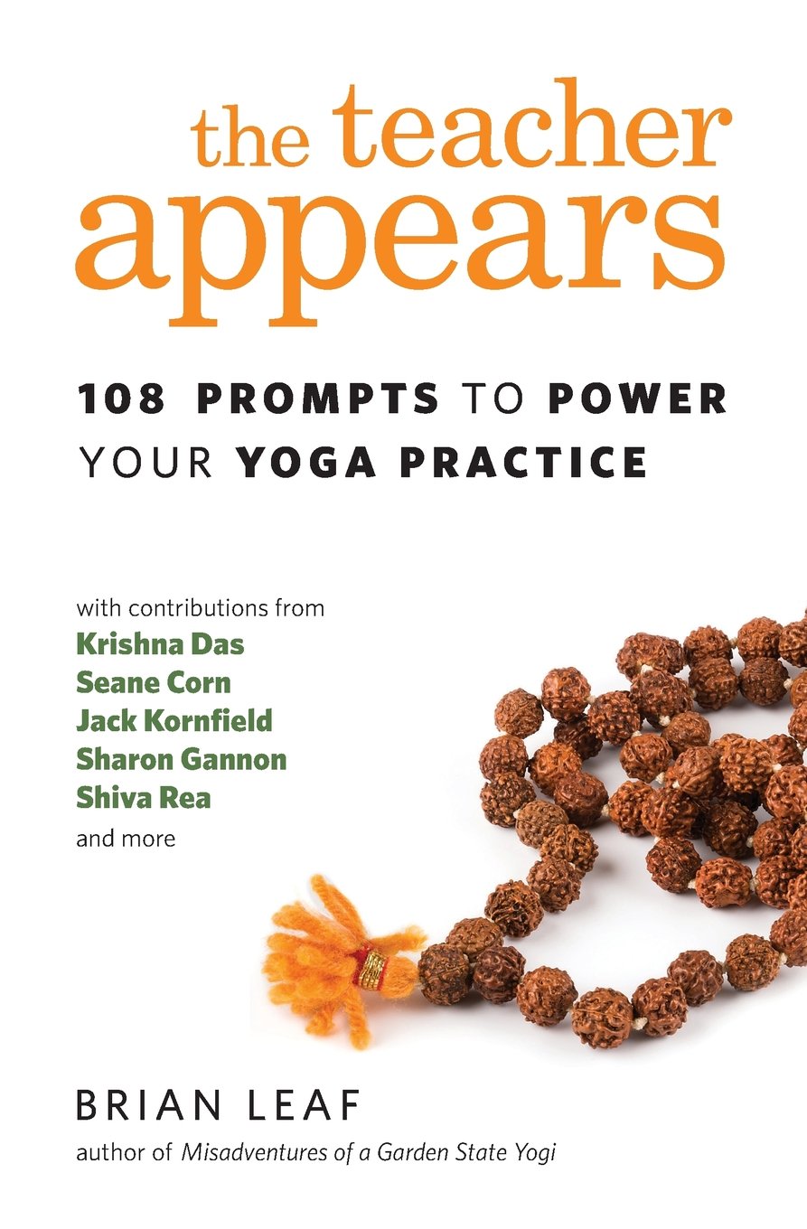 Book Cover The Teacher Appears: 108 Prompts to Power Your Yoga Practice