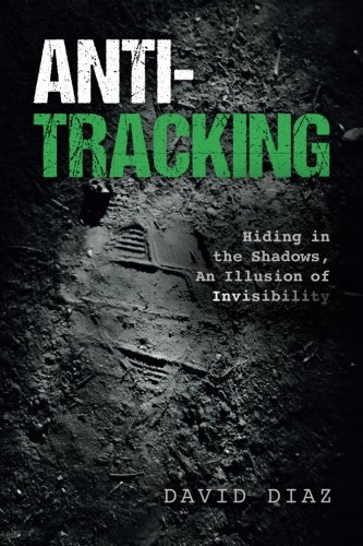 Book Cover Anti-Tracking: Hiding in the Shadows, An Illusion of Invisibility