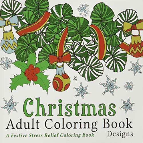 Book Cover Christmas Adult Coloring Book: A Festive Stress Relief Coloring Book