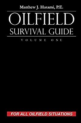 Book Cover Oilfield Survival Guide, Volume One: For All Oilfield Situations