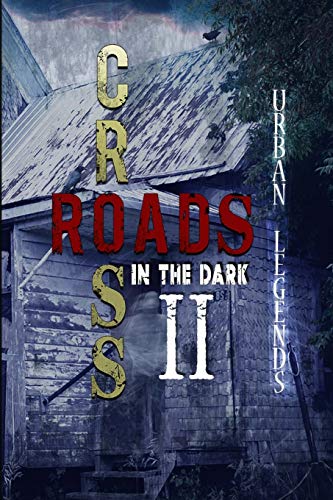 Book Cover Crossroads in the Dark 2: Urban Legends