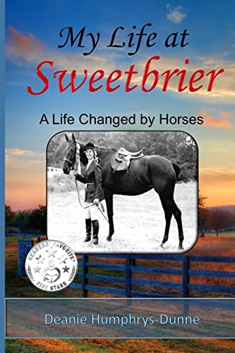 Book Cover My Life at Sweetbrier: A Life Changed by Horses