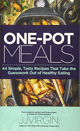 Book Cover ONE-POT MEALS: 44 Simple, Tasty Recipes That Take the Guesswork Out of Healthy Eating