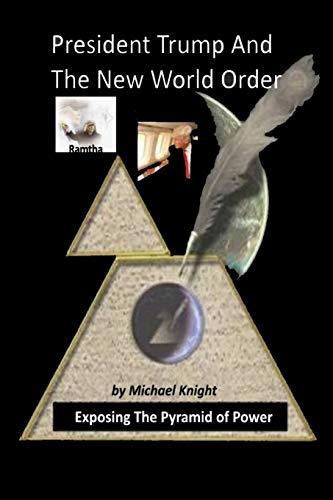 Book Cover President Trump And The New World Order: The Ramtha Trump Prophecy