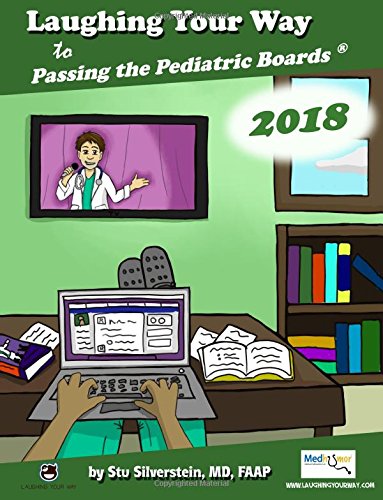 Book Cover Laughing Your Way to Passing the Pediatric Boards, 2018 Edition