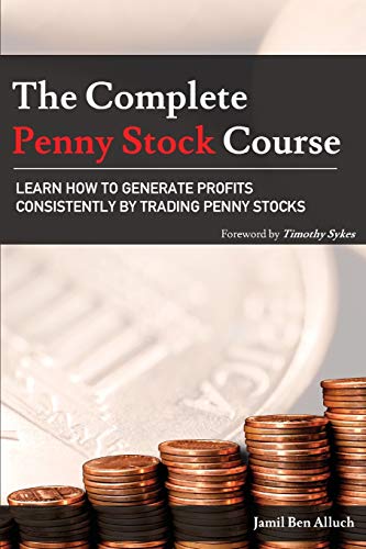 Book Cover The Complete Penny Stock Course: Learn How To Generate Profits Consistently By Trading Penny Stocks