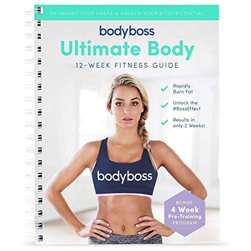 BodyBoss Ultimate Body Fitness Workout Guide. Includes BONUS 4-week Pre-Training Program