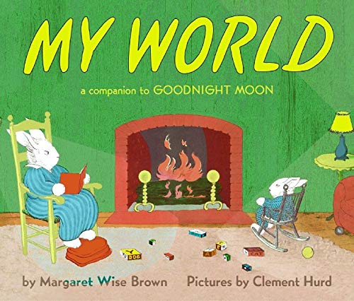 My World: A Companion to Goodnight Moon