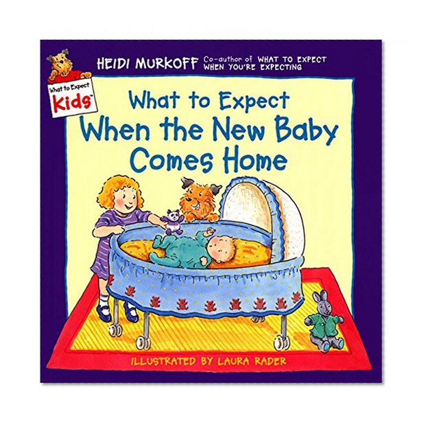 Book Cover What to Expect When the New Baby Comes Home (What to Expect Kids)