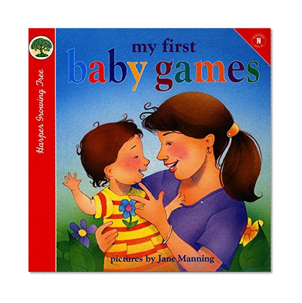 Book Cover My First Baby Games (Harper Growing Tree)