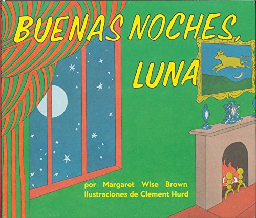 Book Cover Buenas noches, Luna (Goodnight Moon, Spanish Edition)