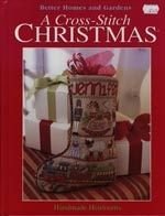 A Cross-Stitch Christmas: Handmade Heirlooms (Better Homes and Gardens)
