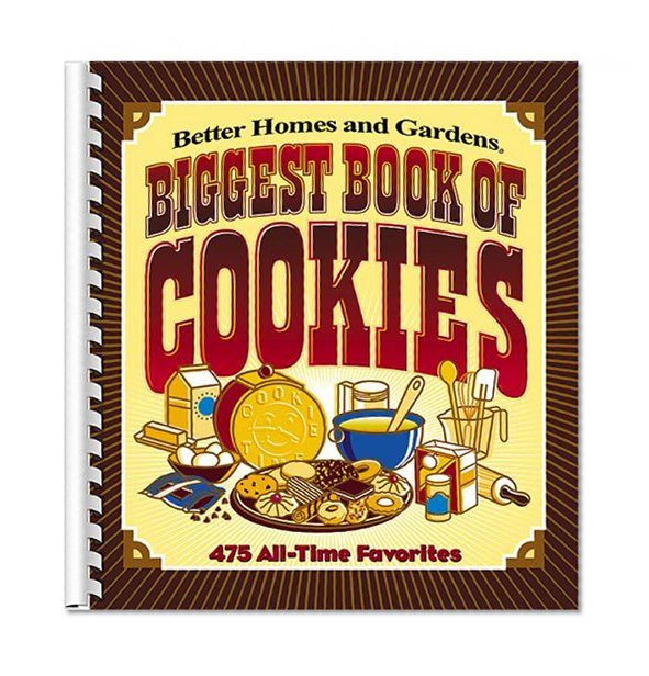 Biggest Book of Cookies: 475 All-Time Favorites (Better Homes & Gardens)