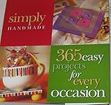 Simply Handmade: 365 Easy Projects for Every Occasion
