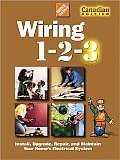 Wiring 1-2-3 : Install, Upgrade, Repair, and Maintain Your Home's Electric System
