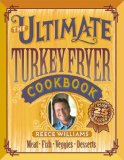 The Ultimate Turkey Fryer Cookbook