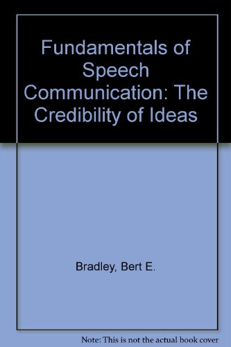 Fundamentals of Speech Communication: The Credibility of Ideas