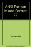 ANSI Fortran IV and Fortran 77: Programming With Business Applications