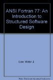 ANSI Fortran 77: An Introduction to Structured Software Design