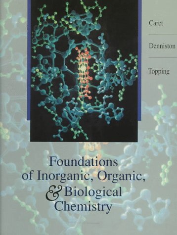 Foundations of Inorganic, Organic & Biological Chemistry