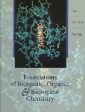 Foundations of Inorganic, Organic & Biological Chemistry